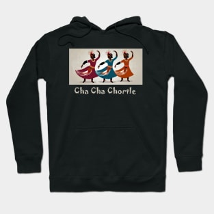 Dance  Cha Cha Hoodie